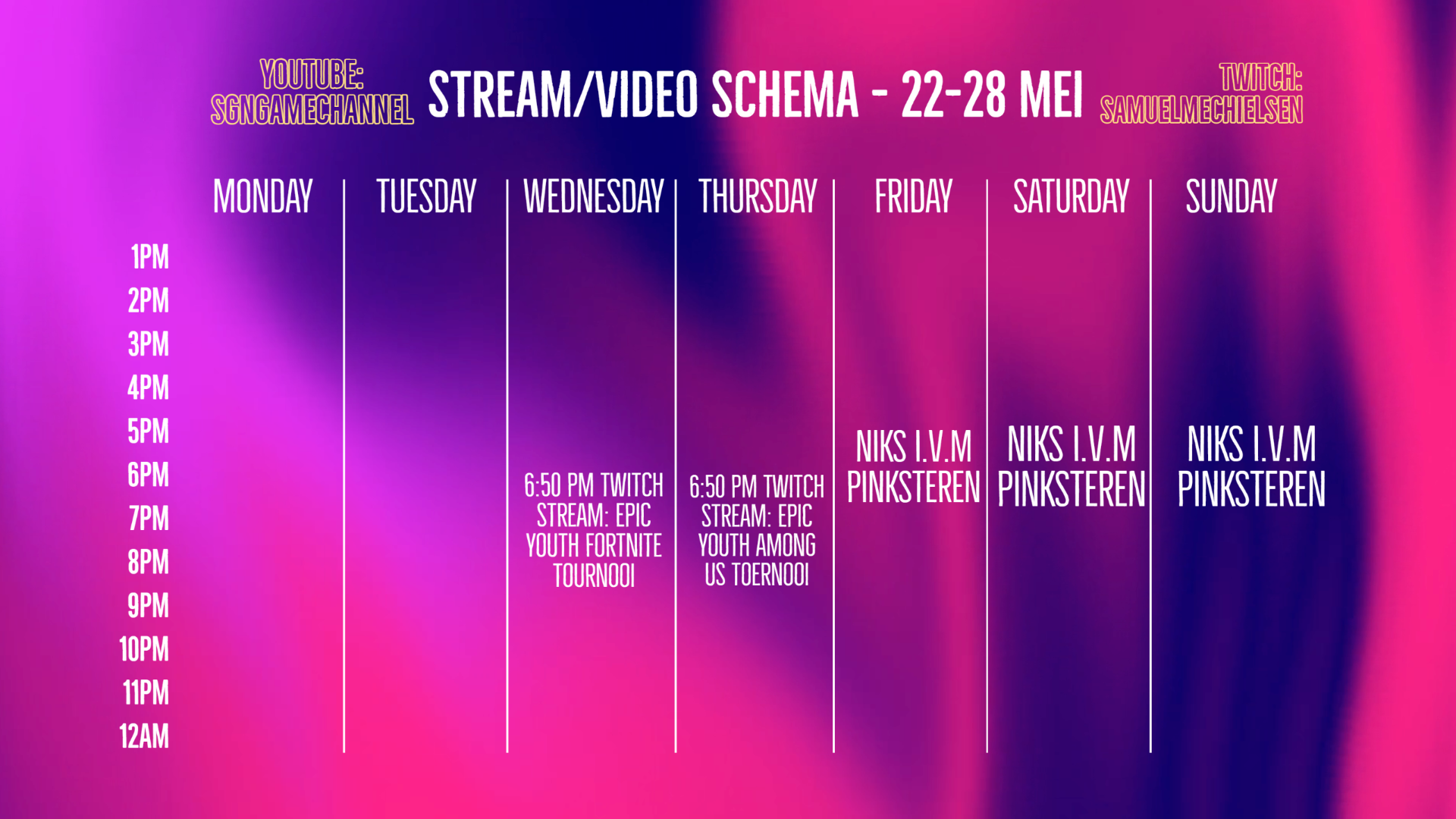 Video/Stream schema 22-28 mei